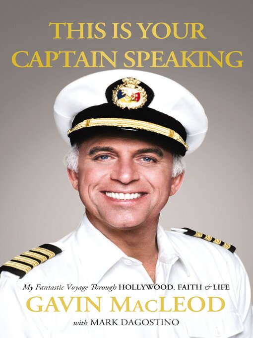 Title details for This Is Your Captain Speaking by Gavin MacLeod - Wait list